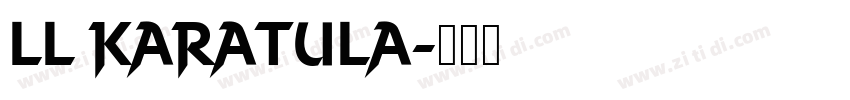 LL KARATULA字体转换